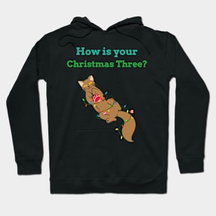 How Is Your Christmas Tree? Funny T-shirt Hoodie